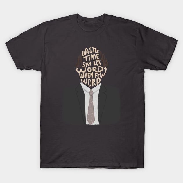 Few Word Do Trick T-Shirt by Zachterrelldraws